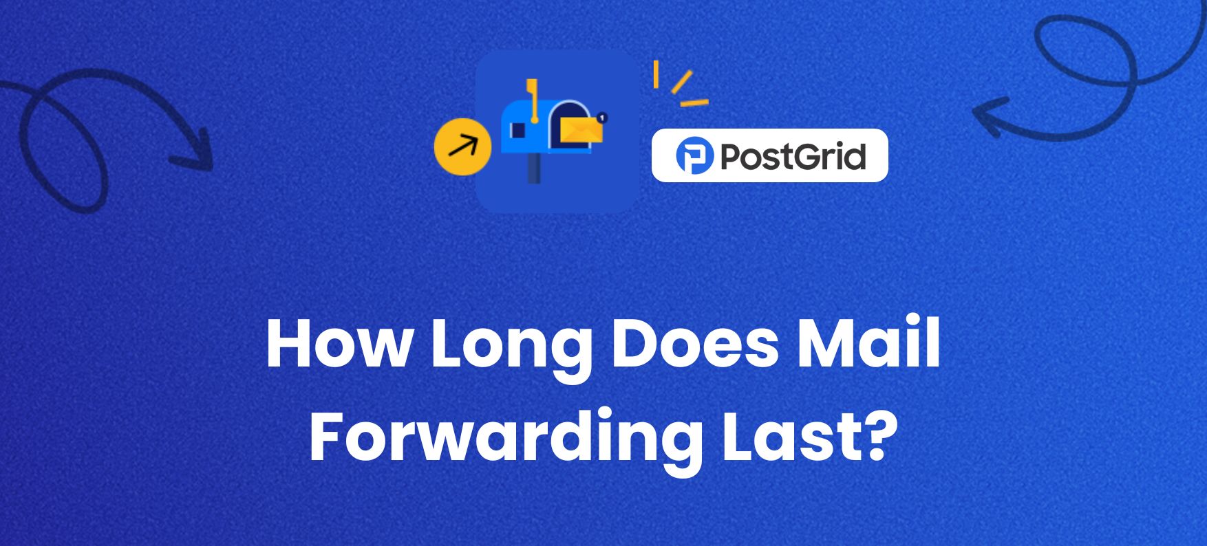 how long mail forwarding lasts